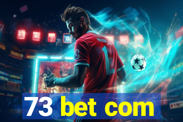 73 bet com